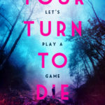 Your turn To Die