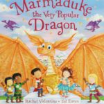 Marmaduke the very Popular Dragon